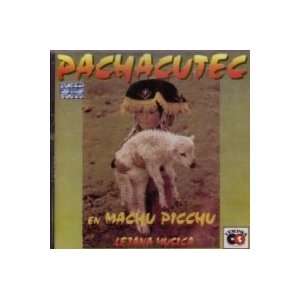  En Machu Picchu Pachacutec Music