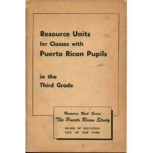   Rican Study) The Board of Education of the City of New York Books