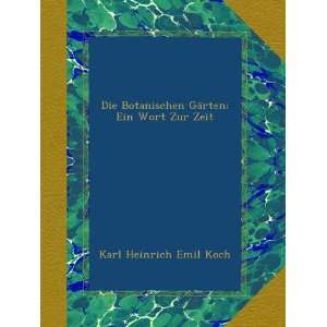    Ein Wort Zur Zeit (German Edition) Karl Heinrich Emil Koch Books