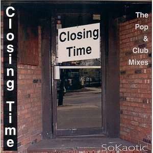  Closing Time Sokaotic Music