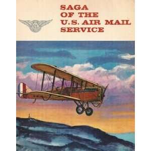  Saga of the US Air Mail Service 1918 1927 Unknown Books