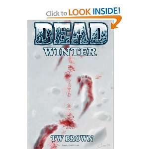  Dead Winter (9781936730568) TW Brown, Shawn Conn Books