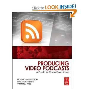  Producing Video Podcasts A Guide for Media Professionals 