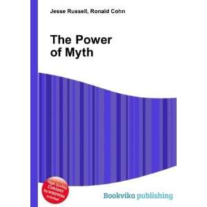  The Power of Myth Ronald Cohn Jesse Russell Books