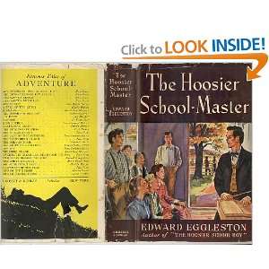  The Hoosier School Master; A Story of Backwoods Life in 