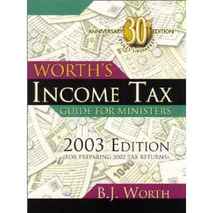  Worths Income Tax Guide for Ministers 2003 (For 2002 Tax 