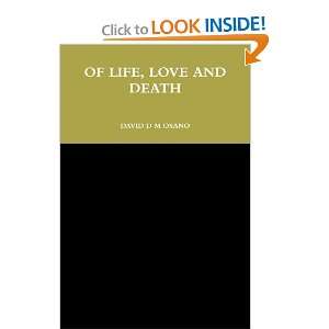  OF LIFE, LOVE AND DEATH (9781446659274) DAVID DM OSANO 