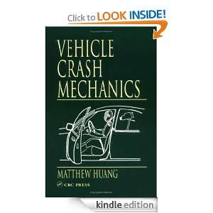 Vehicle Crash Mechanics Matthew Huang  Kindle Store