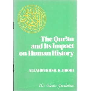   Impact on Human History (9780860370499) Allahbuksh H. Brohi Books
