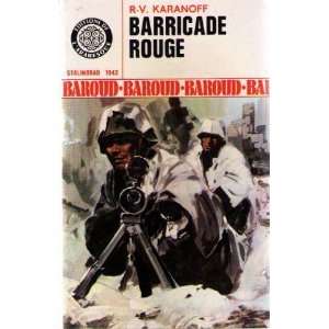  BARRICADE ROuge R V Karanoff Books
