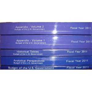  Budget of the U.S. Government Fiscal Year 2011 (Complete 5 