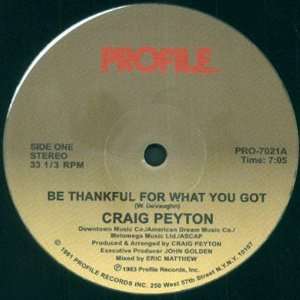  Craig Peyton Be Thankful For What You Got 12 Craig 