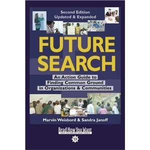  Future Search (EasyRead Comfort Edition) An Action Guide 