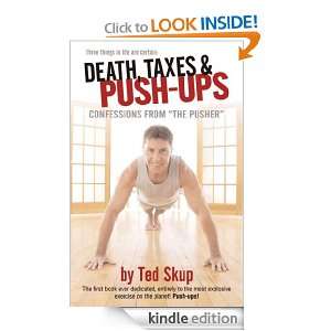 Death, Taxes & Pushups Ted Skup  Kindle Store