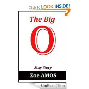 The Big O Sexy Story Zoe Amos  Kindle Store