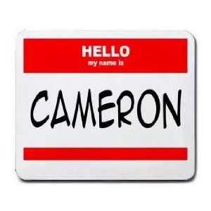  HELLO my name is CAMERON Mousepad