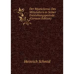  Der Mysticismus Des Mittelalters in Seiner 