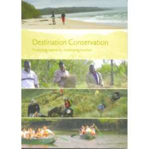  Destination Conservation Protecting Nature by Developing 