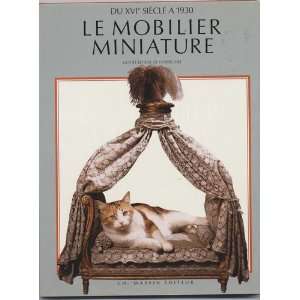  Mobilier miniature, objets de maitrise XVIe XXe siecle 