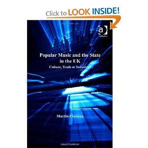 Popular Music and the State in the UK (Ashgate Popular and Folk Music 