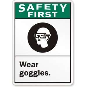 Safety First (ANSI) Wear Goggles (with graphic) Aluminum Sign, 14 x 
