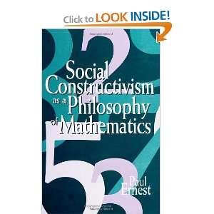  Social Constructivism as a Philosophy of Mathematics 