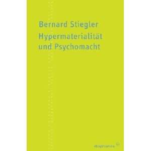   und Psychomacht (9783037341308) Bernhard Stiegler Books