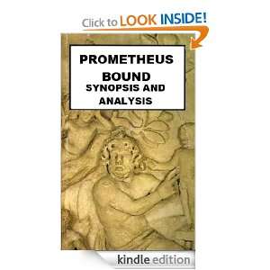 Prometheus Bound   A Synoposis and Analysis A. E. Haigh  