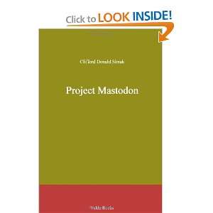 Project Mastodon Clifford Donald Simak 9781444455847  