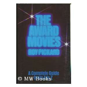  The award movies A complete guide from A to Z 