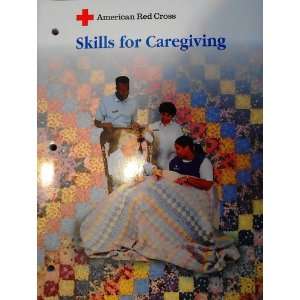  American Red Cross Skills for Caregiving (9780801665141 