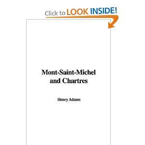 Mont Saint Michel and Chartres and over one million other books are 
