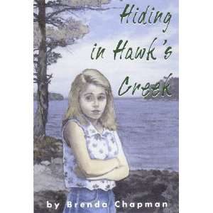    Hiding in Hawks Creek (9781894917247) Brenda Chapman Books