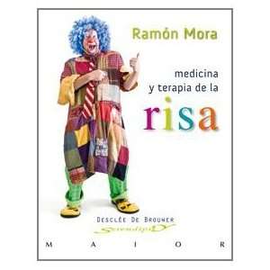  Medicina y terapia de la risa (9788433023889) Ramon Mora 