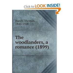  The woodlanders, a romance (1899) (9781275098251) Thomas 