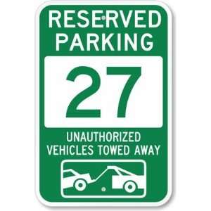  Reserved Parking 27, Unauthorized Vehicles Towed Away 