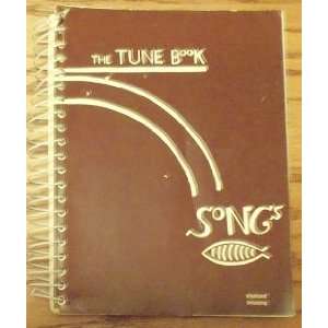  Songs, The Tune Book (Vitalized Printing) Inc. Songs and 