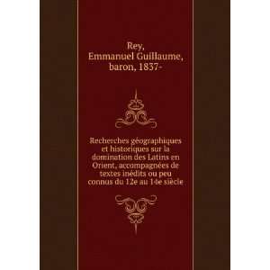   du 12e au 14e siÃ¨cle Emmanuel Guillaume, baron, 1837  Rey Books