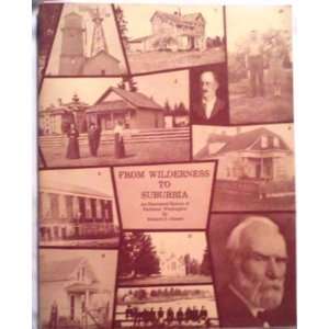   An Illustrated History Of Parkland Wahington Richard D. Osness Books