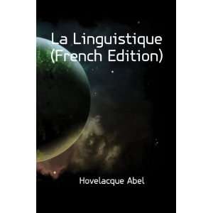 La Linguistique (French Edition) Hovelacque Abel Books
