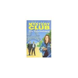  Mystery Club, Bd.19, Die Verschwörung (9783473345694 