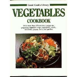  Vegetables Cookbook (Good Cooks Library) (9780517022184 
