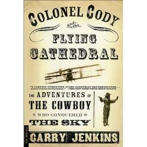  Colonel Cody and the Flying Cathedral The Adventures of the Cowboy 