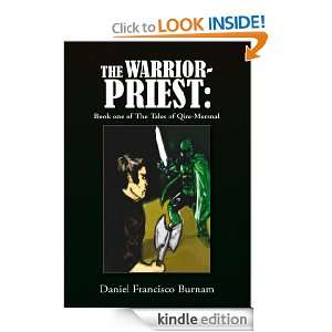 The Warrior Priest Book one of The Tales of Qire Mersnal Daniel 