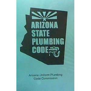   State Plumbing Code Arizona Uniform Plumbing Code Commission Books