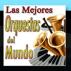  Las Mejores Orquestas Del Mundo Various Artists Music