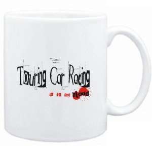 Mug White  Touring Car Racing IS IN MY BLOOD  Sports  