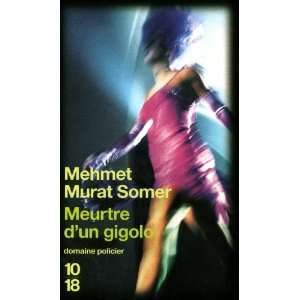  Meurtre dun gigolo (9782264052209) Mehmet Murat Somer 