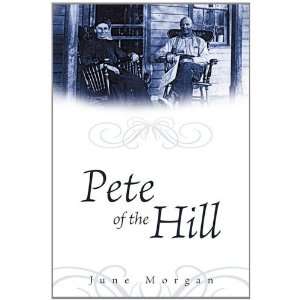  Pete of The Hill By June Morgan Books