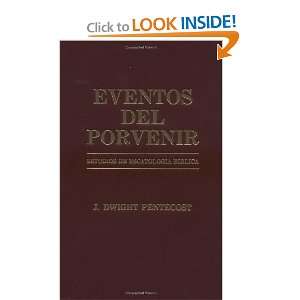  Eventos del porvenir (0639390714107) J. Dwight Pentecost 
